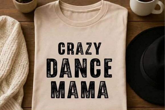 Crazy Dance Mama SVG PNG T-shirt Design Review