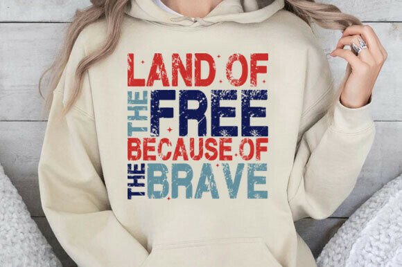 Land of the Free Because of the Brave SVG for T-Shirt Designs