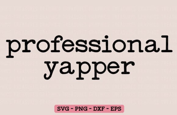 Professional Yapper Funny Sarcastic SVG for T-Shirt Designs