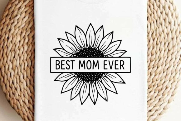 Split Sunflower Best Mom Ever SVG Vector for T-Shirt Designs
