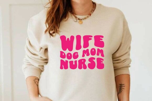 Wife Dog Mom Nurse SVG for T-Shirt Designs